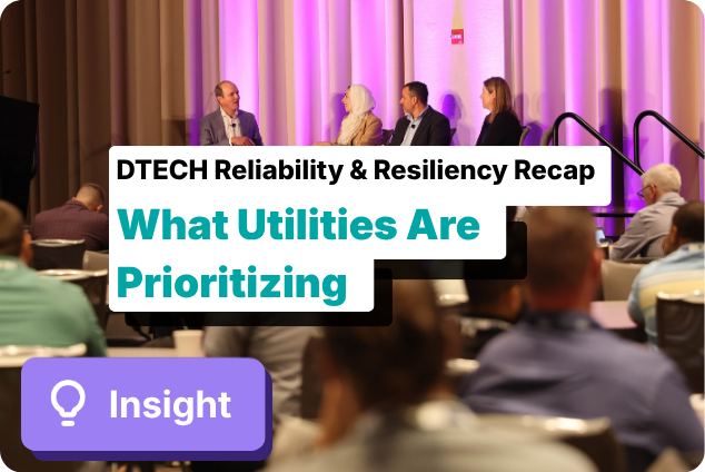  DTECH Reliability & Resiliency 2026 Recap: What Utilities Are Prioritizing