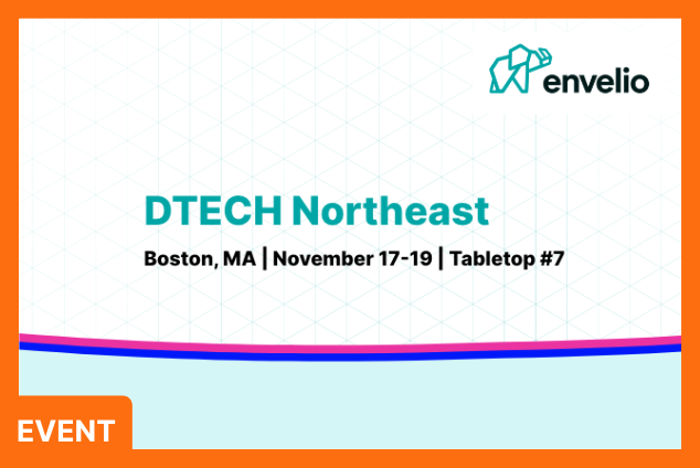  Meet envelio at DTECH Northeast 2025